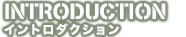 INTORODUCTION
